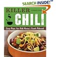 Killer Chili:  Savory Recipes from North America?s Favorite Chilli Restaurants: Savory Recipes from North America?s Favorite Chilli Restaurants