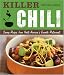 Killer Chili: Savory Recipes from North America?s Favorite Chilli Restaurants: Savory Recipes from North America?s Favorite Chilli Restaurants
