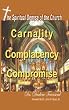 The Spiritual Demise of the Church:: Carnality, Complancency, & Compromise