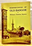 Reminiscences of old Bangor
