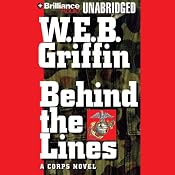 Behind the Lines: Corps, Book 7 | [W. E. B. Griffin]