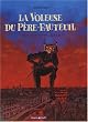 La voleuse du P�re-fauteuil : Edition int�grale