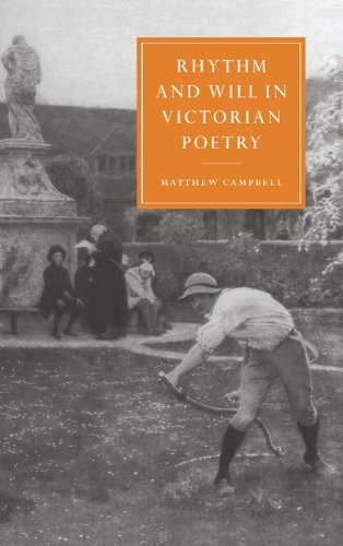 Rhythm and Will in Victorian Poetry (Cambridge Studies in Nineteenth-Century Literature and Culture)
