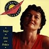 Peggy Seeger: The Folkways Years, 1955-1992  -  Songs Of Love And Politics