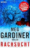 Rachsucht - Meg Gardiner