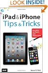 iPad and iPhone Tips and Tricks: For...