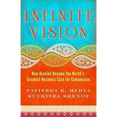 (Infinite Vision: How Aravind Became the World's Greatest Business Case for Compassion) By Mehta, Pavithra K. (Author) paperback on (11 , 2011)