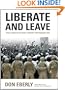 Liberate and Leave: Fatal Flaws in the Early Strategy for Postwar Iraq