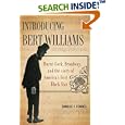 Introducing Bert Williams: Burnt Cork, Broadway, and the Story of America's First Black Star by  Camille F. Forbes