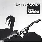 Back to the Groove by Patrick Yandall