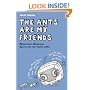 The Ants Are My Friends: Misheard Lyrics, Malapropisms, Eggcorns and Other Linguistic Gaffes