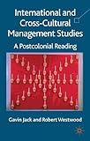 International and cross-cultural management studies : a postcolonial reading