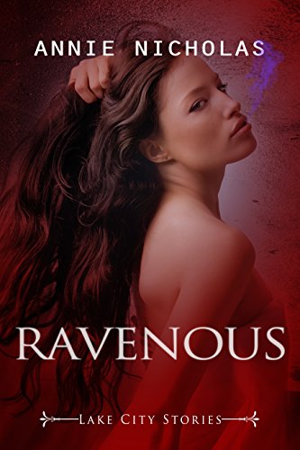 Vampire Romance: Ravenous: Fiendish Succubus Fun (Lake City Stories Book 1)