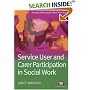 Service User and Carer Participation in Social Work (Transforming Social Work Practice) (Transforming Social Work Practice) (Transforming Social Work Practice) ... (Transforming Social Work Practice)