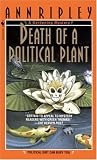Death of a Political Plant: A Gardening Mystery (Gardening Mysteries) Ann Ripley