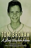 A Long Way from Home: Growing Up in the American Heartland