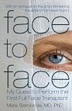 Face to Face: My Quest to Perform the First Full Face Transplant