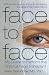 Face to Face: My Quest to Perform the First Full Face Transplant