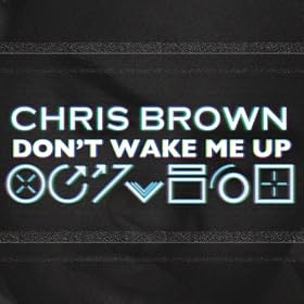 Don't Wake Me Up [Explicit]