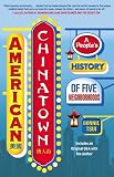 American Chinatown: A People’s History of Five Neighborhoods