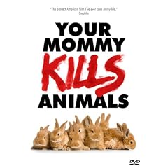 Your Mommy Kills Animals (OmU)
