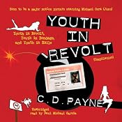 Youth in Revolt (Compilation): Youth in Revolt, Youth in Bondage, and Youth in Exile | [C. D. Payne]