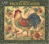 Proud Rooster by Susan Winget 2009 Lang Wall Calendar