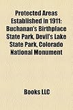 Protected Areas Established in 1911: Buchanan's Birthplace State Park, Devil's Lake State Park, Colorado National Monument-
