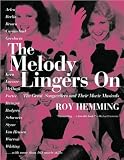 The Melody Lingers on: The Great Songwriters and Their Movie Musicals (1557043809) by Hemming, Roy