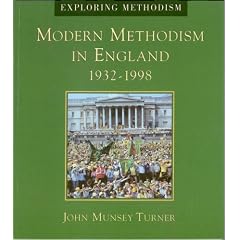 Modern Methodism in England, 1932-96 (Exploring Methodism)