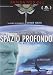 L' Ignoto Spazio Profondo