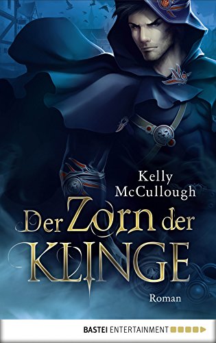 Der Zorn der Klinge: Roman (German Edition)
