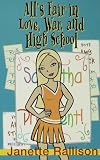 All's Fair in Love, War, and High School