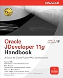 Oracle JDeveloper 11g handbook : a guide to Oracle fusion web development