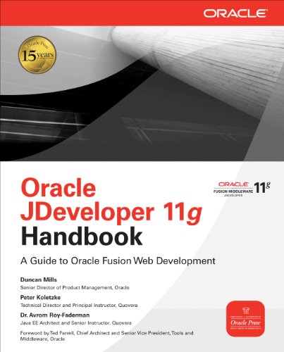 Oracle JDeveloper 11g Handbook: A Guide to Fusion Web Development (Oracle Press)