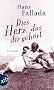 Dies Herz, das dir geh�rt: Roman (Fallada)