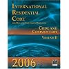 2006 International Residential Code: Code & Commentary, Volume 2 (International Residential Code Commentary Vol 2)