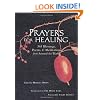 Prayers for Healing: 365 Blessings, Poems, & Meditations from Around the World