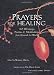 Prayers for Healing: 365 Blessings, Poems, & Meditations from Around the World