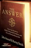 The Answer: Grow Any Business, Achieve Financial Freedom, and Live an Extraordinary Life [Paperback]