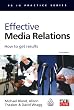 Effective Media Relations: How to Get Results (PR in Practice)