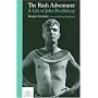The Rash Adventurer: A Life of John Pendlebury