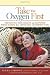 Image of Take Your Oxygen First: Protecting Your Health and Happiness While Caring for a Loved One with Memory Loss