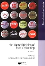 The Cultural Politics of Food and Eating