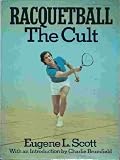 Racquetball: The cult