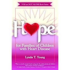 Hope for Families of Children with Congenital Heart Defects (You Are Not Alone) by Lynda Young