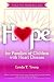 Hope for Families of Children with Congenital Heart Defects (You Are Not Alone)