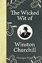 The Wicked Wit of Winston Churchill