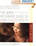 A Parent's Quick Reference to Child's Health: Birth to Age Five