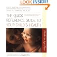 A Parent's Quick Reference to Baby's Health: Birth to Age Five'